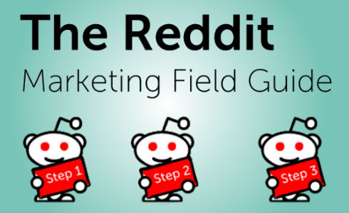 The Reddit Marketing Field Guide